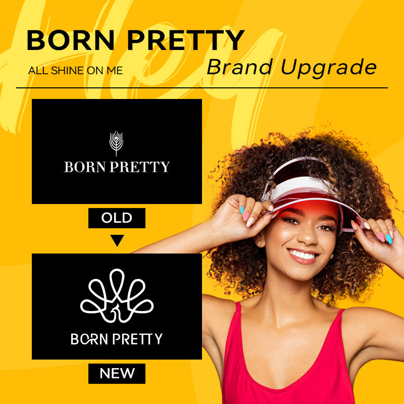 BORN PRETTY BRAND UPGRADE