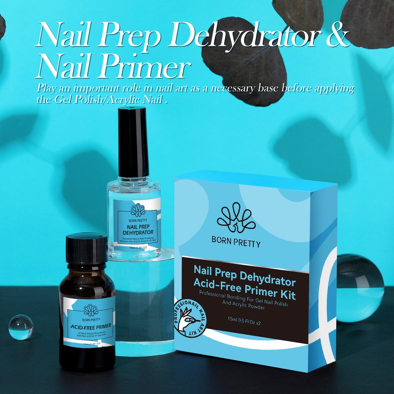 Nail Prep Dehydrator & Primer Kit 15ml Nail Care BORN PRETTY 
